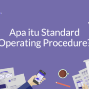 Apa itu SOP – SOP Adalah Standard Operating Procedure Untuk Perusahaan
