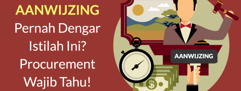 Aanwijzing Itu Apa? Proses Penting Dalam Bidang Procurement