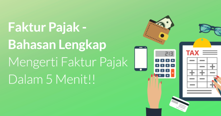 APA ITU FAKTUR PAJAK